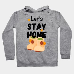 Funny Quarantine Quotes - let's stay home - crochet baby booties Hoodie